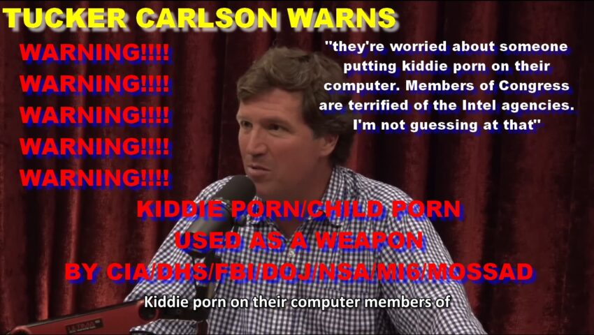 tucker-carlson-warns-of-cia-planting-kiddie-porn